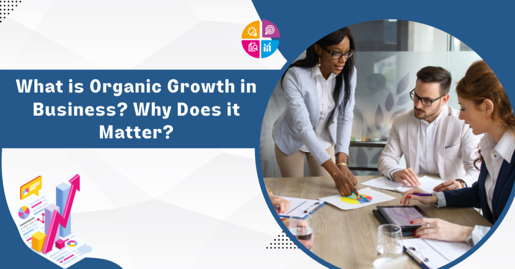 what-is-organic-growth-in-business