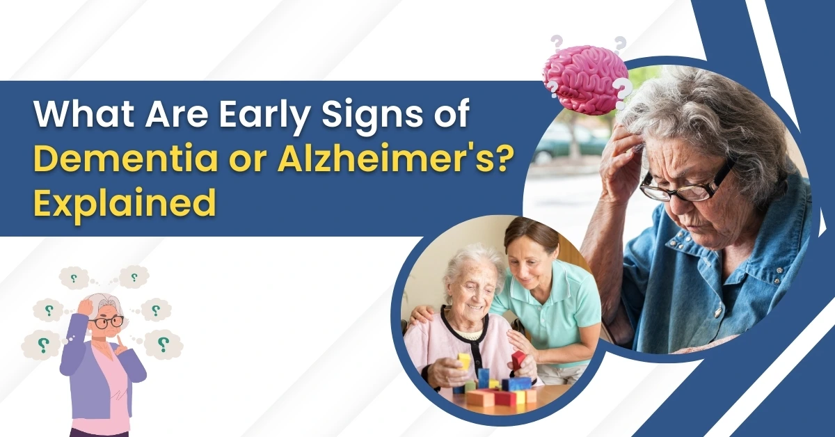 what are early signs of dementia or Alzheimer's